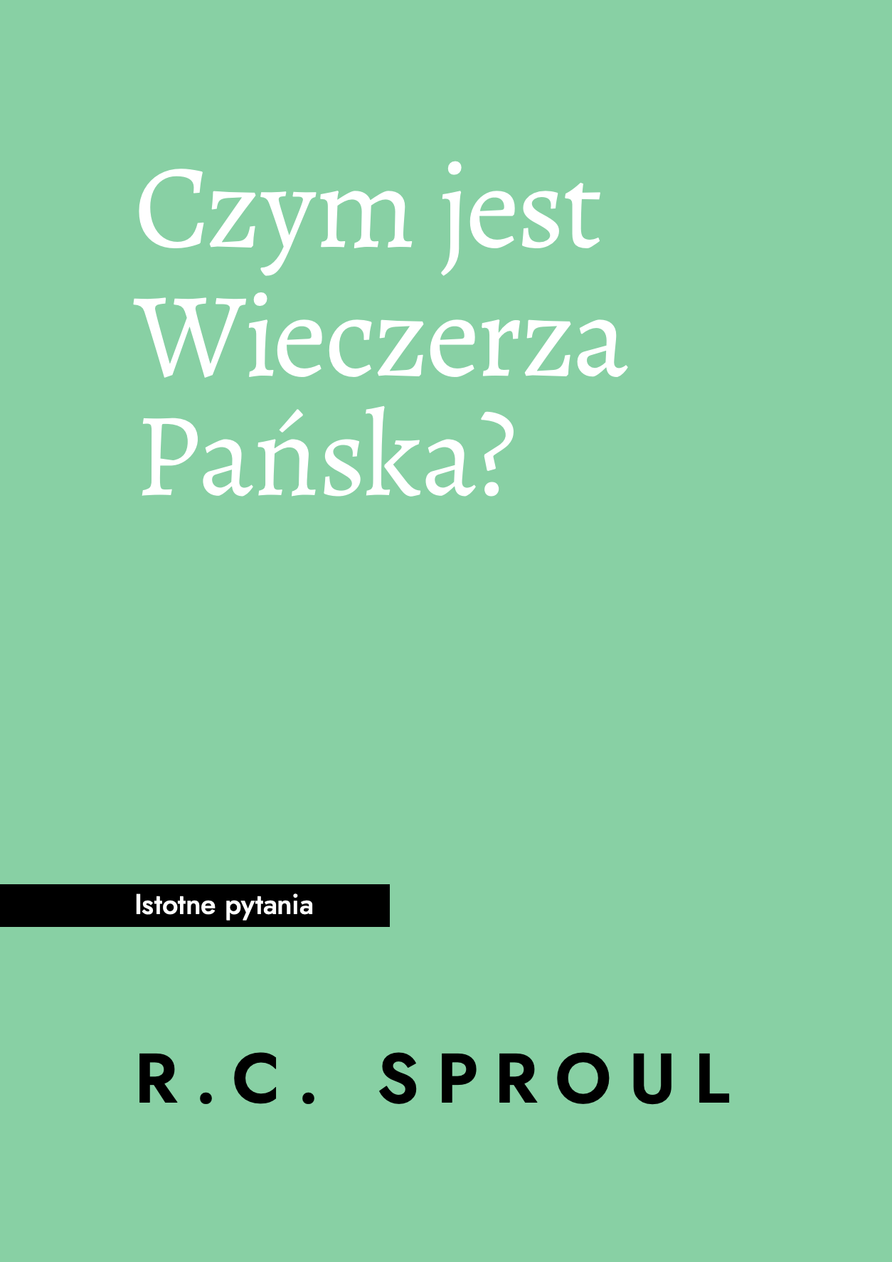 Czym jest Wieczerza Pańska?